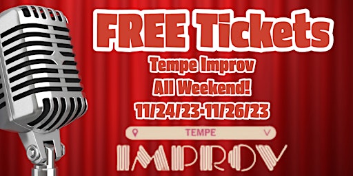 FREE Tickets Tempe Improv 11/24/23-11/26/23 primary image