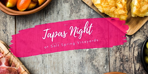Tapas Night at the Vineyard