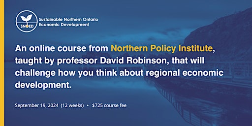 Hauptbild für Sustainable Northern Ontario Economic Development Course (201)
