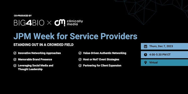 JPM Week for Service Providers: Standing Out in a Crowded Field