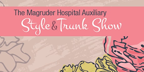 Magruder Auxiliary Style and Trunk Show primary image