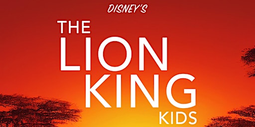 Imagem principal do evento The Lion King Kids - IGNITE Theatre Summer Program Registration