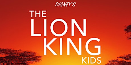 The Lion King Kids - IGNITE Theatre Summer Program Registration primary image