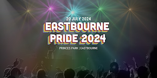 Primaire afbeelding van Eastbourne Pride 2024