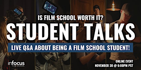 Image principale de Student Talks - Is Film School Worth It? | InFocus Film School