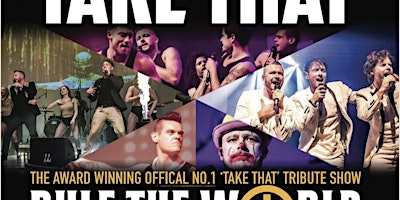 Image principale de Rule the World-Take That Tribute