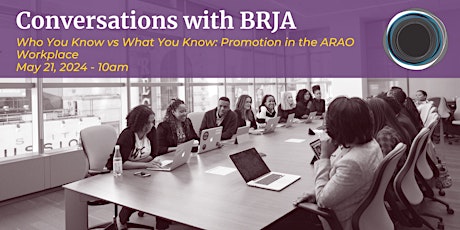 Who You Know vs What You Know: Promotion in the ARAO Workplace