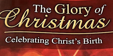 Valley Voices presents The Glory of Christmas, Celebrating Christ's Birth primary image