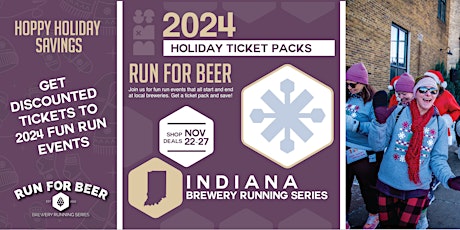 Image principale de 2024 Holiday Ticket Pack Sale | Indiana Brewery Running Series