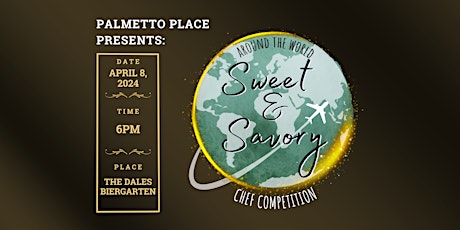 Around the World with Sweet & Savory: A Chef Competition