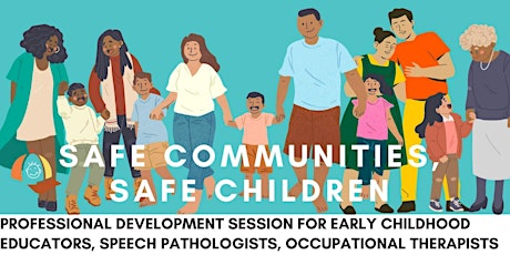 Safe Communities Safe Children - Professional Session primary image