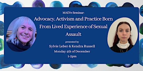 Advocacy Activism and Practice Born From Lived Experience of Sexual Assault primary image
