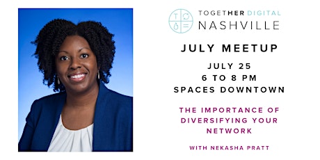 Together Digital Nashville July Member +1 Meetup: Diversifying Your Network primary image