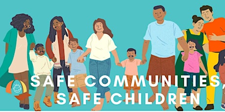 Safe Communities Safe Children - Parent/Carer Session primary image