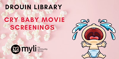 Hauptbild für Drouin Library- Cry baby movie screening