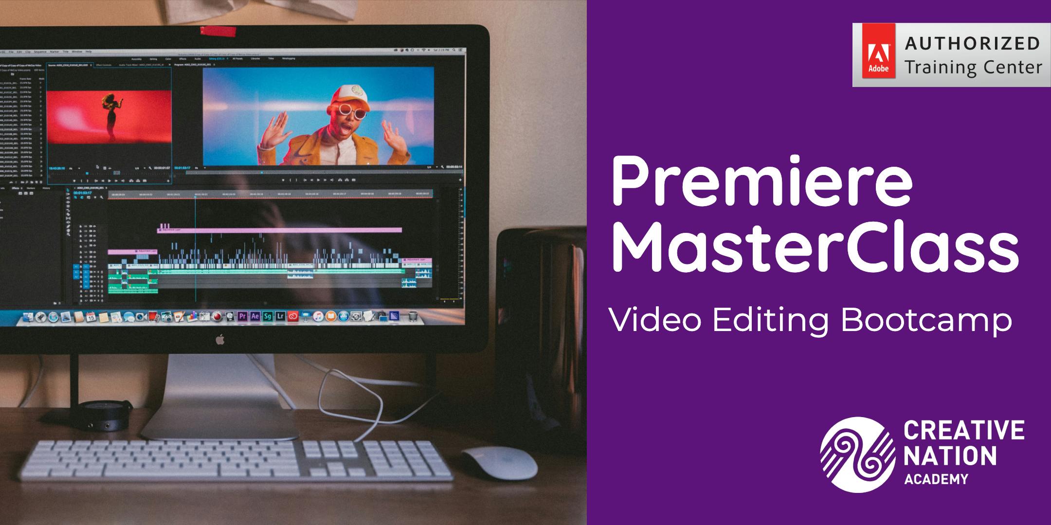 Premiere MasterClass: Video Editing Bootcamp