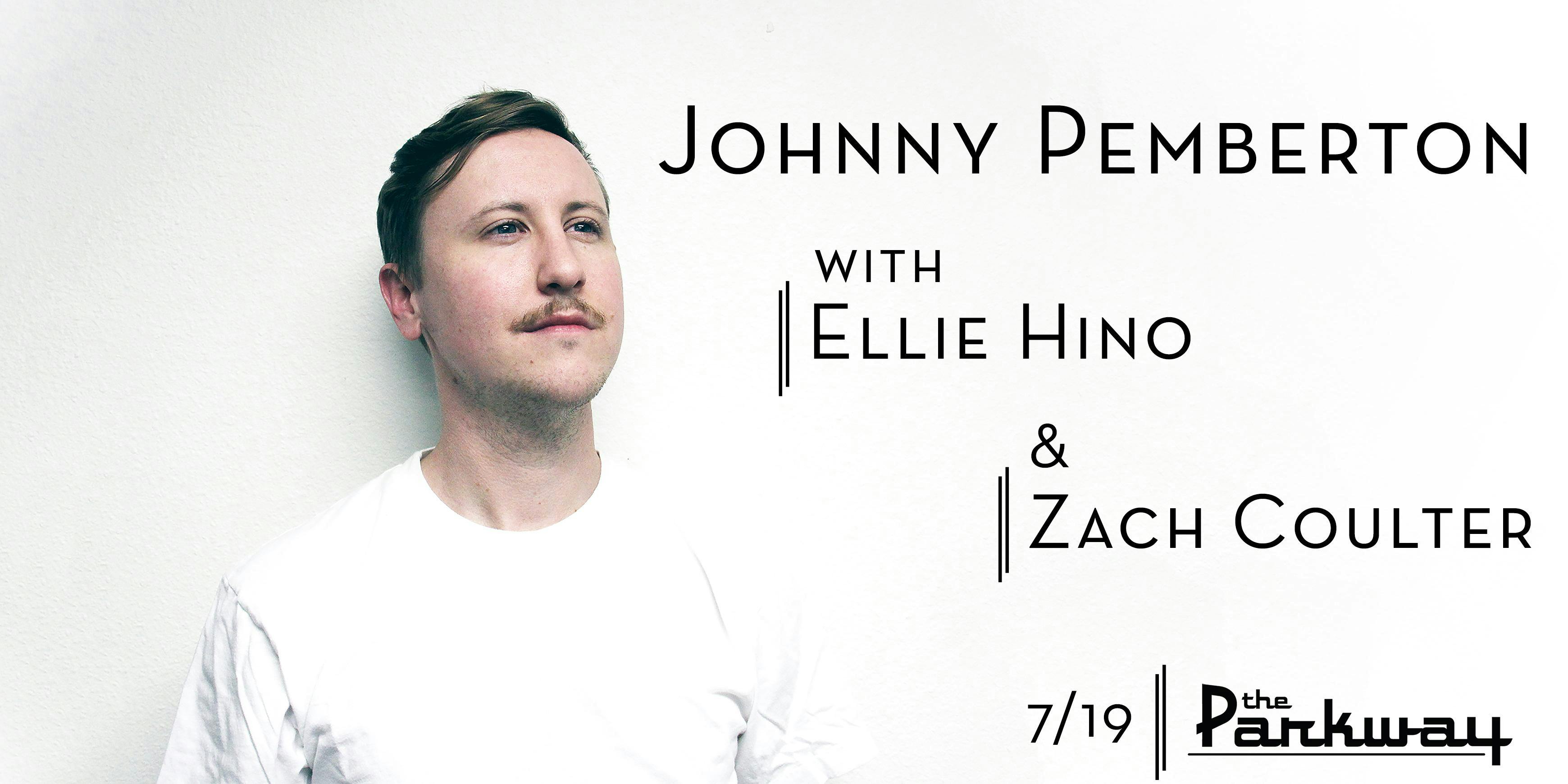 Johnny Pemberton with Ellie Hino & Zach Coulter // LIVE COMEDY!