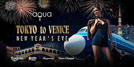 Aqua Tokyo to Venice NYE Party primary image