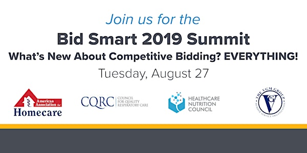 Bid Smart 2019 Summit -What’s New About Competitive Bidding? EVERYTHING!