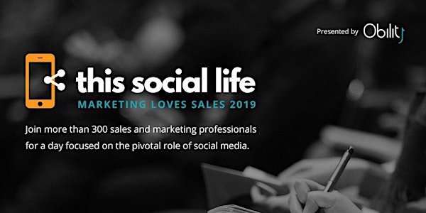 This Social Life | Marketing Loves Sales | 2019 