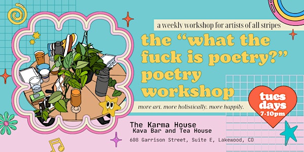 the "what the fuck is poetry?" poetry workshop