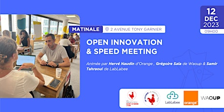 Immagine principale di Matinale - Open Innovation + Speed Meeting 