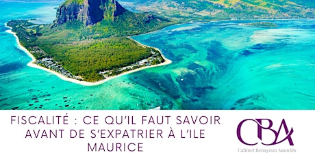 Image principale de Fiscalité : Ce qu’il faut savoir avant de s’expatrier à l'île Maurice