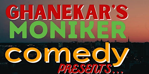 Imagen principal de The Ghanekar's Moniker COMEDY NIGHT @The Portland Media Center