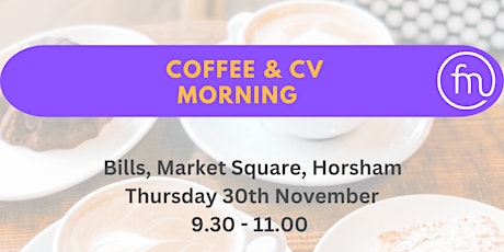 Candidate CV and Coffee Morning at Bills, Horsham primary image