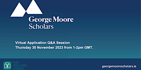 George Moore Scholars: Application Q&A Session, 30 November 2023 primary image