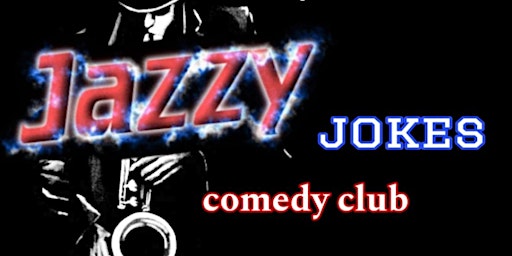 Imagem principal do evento JAZZY JOKES COMEDY CLUB