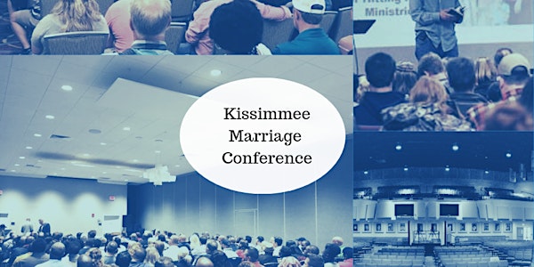 Kissimmee How to Fight for Your Marriage - Marriage Conference