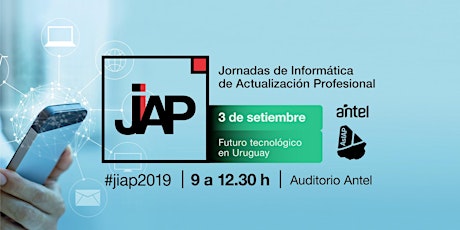 Imagen principal de #JIAP2019 - Futuro Tecnológico en Uruguay