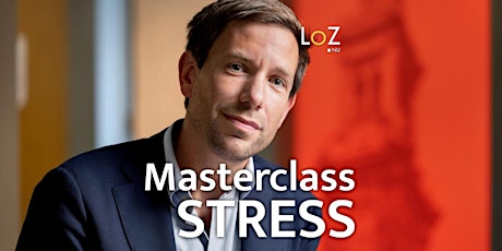 Imagen principal de Stress:  vriend of vijand - the Masterclass hoogleraar Stress & Veerkracht