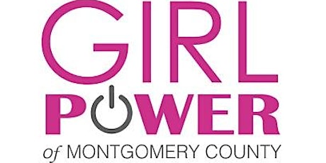 Girl Power of Montgomery County: "Connecting Where It Counts" (TM)Networking Event primary image
