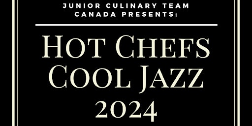 Image principale de Hot Chefs & Cool Jazz Gala - April 19, 2024 - The Fairmont Pacific Rim
