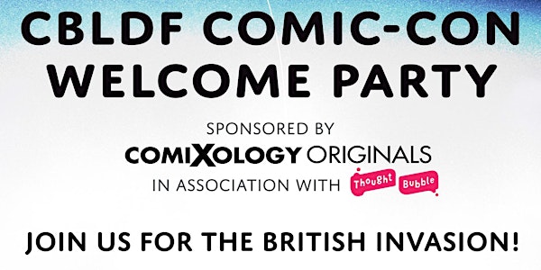 CBLDF Welcome Party - San Diego Comic-Con 2019