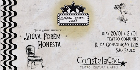 Imagem principal do evento Mostra Teatral  2023 - Turma Antares apresenta: Viúva, porém Honesta 20/01