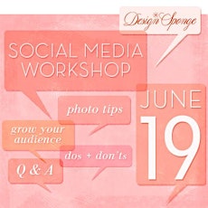 Design*Sponge Social Media Workshop primary image