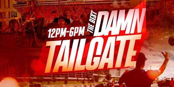 The Best Damn Tailgate (Open to All)