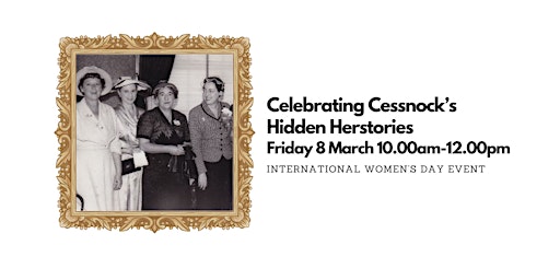 Celebrating Cessnock's Hidden Herstories primary image