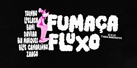 Imagen principal de Fumaça Fluxo [Funk BR] Area Nightclub, Manchester