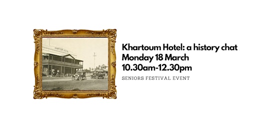 Khartoum Hotel: A History Chat primary image
