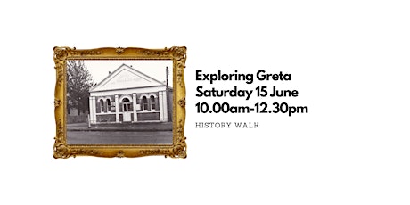Exploring Greta - A History Walk