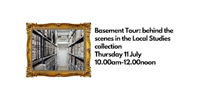 Imagen principal de Basement Tour: Behind the Scenes in the Local Studies Collection
