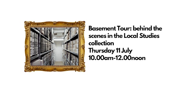 Basement Tour: Behind the Scenes in the Local Studies Collection