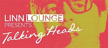 Hauptbild für Linn Lounge presents Talking Heads
