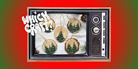 Which Craft Club: Ornament Painting & Holiday Movie Night primary image