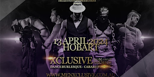 Imagem principal do evento MenXclusive Live | Hobart  New Ticekts Availble at Theatre Royal website