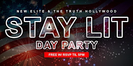 Stay Lit Day Party (4th of July Weekend) primary image